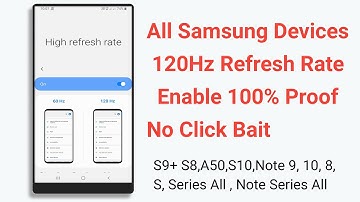 All Samsung Devices 120Hz Refresh Rate Enable 100% Proof No Click Bait