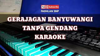 Gerajagan Banyuwangi koplo hak e hak e Tanpa Gendang KARAOKE 2018