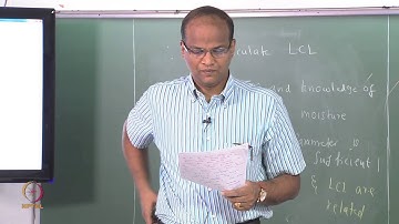 Mod-01 Lec-20 Lifting Condensation Level (LCL)