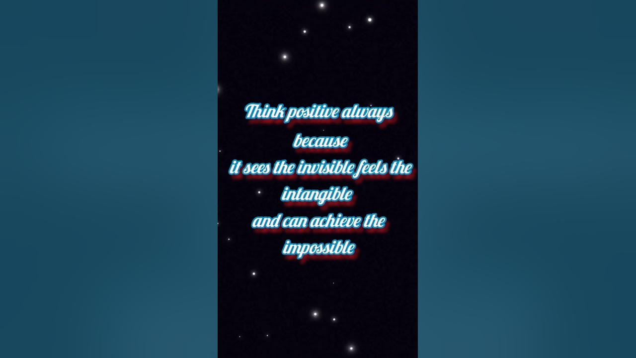 #Stay positive✨ Everything is possible 💫 motivation