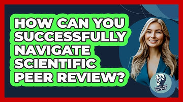 How Can You Successfully Navigate Scientific Peer Review? - Philosophy Beyond