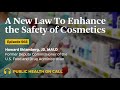 568 - A New Law To Enhance the Safety of Cosmetics