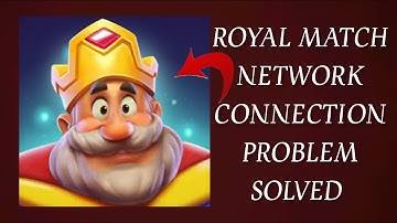 How To Solve Royal Match App Network Connection(No Internet) Problem|| Rsha26 Solutions