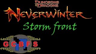 Neverwinter Online with GCBFS - Storm Front