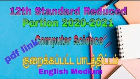 12th Computer science||Reduced portion 2020-2021||official||English Medium pdf link||TN new syllabus