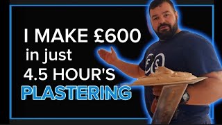 How Plasterers Make £600 In 4.5 Hours