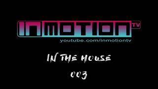 Milen Yanev - InMotion InTheHouse 003