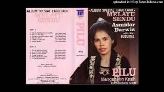 Asmidar Darwis - Pilu ( HQ AUDIO )