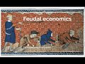 Feudal Economics