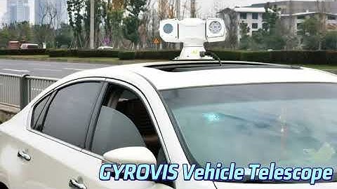 Gyro stabilized  PTZ，Vehicle  telescope.