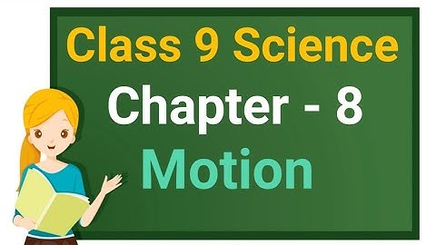 Class 9 Science Chapter 8 "Motion" (8.6) Uniform Circular Motion cbse ncert
