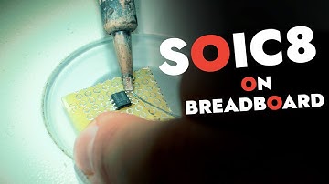 How to connect SOIC-8 Chips to a breadboard for Arduino Projects | Beginner Friendly