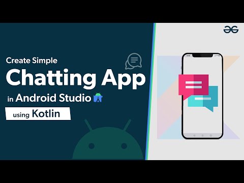 Creating Chatting Application in Android Studio Using Kotlin | GeeksforGeeks