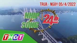 Nhịp sống 24h - Trưa, 5\/4\/2022 |Trung tướng Tô Ân Xô thông tin mới về vụ án Nguyễn Phương Hằng| THDT