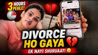 3 Ghante Pehle Ho Gaya Divorce 😱