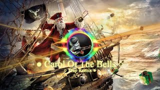 CAROL OF THE BELLS (D.Mave Trap Remix) [Bass Boosted]