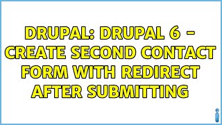 Drupal: Drupal 6 - create second contact form with redirect after submitting
