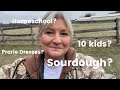 Do You Have to Have 10 Kids, Homeschool, Bake Sourdough, and Wear Prairie Dresses to Homestead?