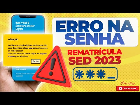 REMATRÍCULA 2023 SED | COMO RESOLVER ERRO DE SENHA!