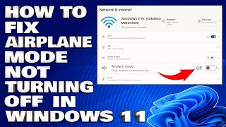 How To Fix Airplane Mode Not Turning Off in Windows 11 | Disable Airplane Mode [Solution]
