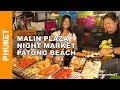 PATONG BEACH Night Market - Malin Plaza - Thai Street Food - Phuket, Thailand