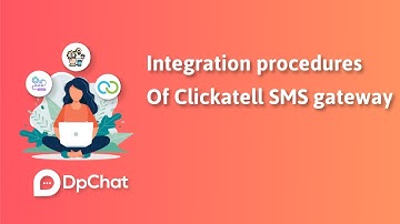 Integration Procedures of Clickatell SMS gateway - DpChat