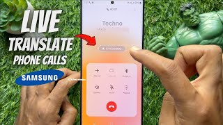 How to Live Translate Phone Calls on Samsung Galaxy S24/S23 Ultra