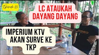 LC ATAUKAH DAYANG DAYANG ??