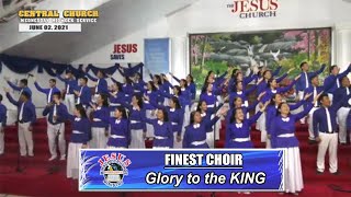 Video thumbnail of "JMCIM | Glory to the KING | Finest Choir | June 2, 2021"