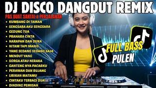 DANGDUT REMIX TERBARU 2026 - Dj Disco Dangdut Remix Full Bass -  Full Album Dangdut Lawas 2026