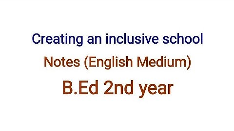 Creating an inclusive school notes (english medium) Naveen Dahiya