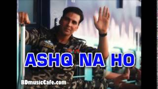 Ashq Na Ho full song by Holiday 2014