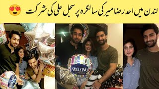 Sajal Ali Pictures From Ahad Raza Mir Birthday
