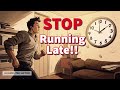 Never be late again  9 practical tips to always be on time