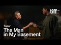 THE MAN IN MY BASEMENT Trailer | TIFF 2025