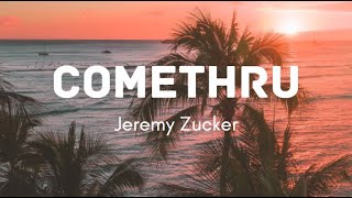 Jeremy Zucker - Comethru (Lyrics)