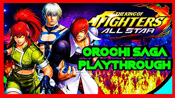 The King Of Fighters ALL STAR Story Mode Playthrough part 1 [Orochi saga]