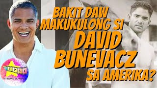 Famous Bakit Daw Makukulong si David Bunevacz sa Amerika? Profile