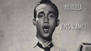 #nurlela #bingslamet #lirik Nurlela (Lirik) - Bing Slamet