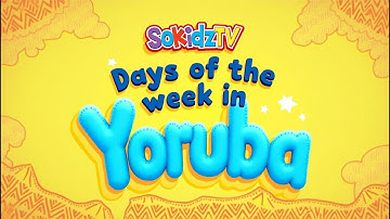 SokidzTV - Days of the week (Yoruba)