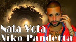 Niko Pandetta - Nata Vota (TESTO VIDEO)