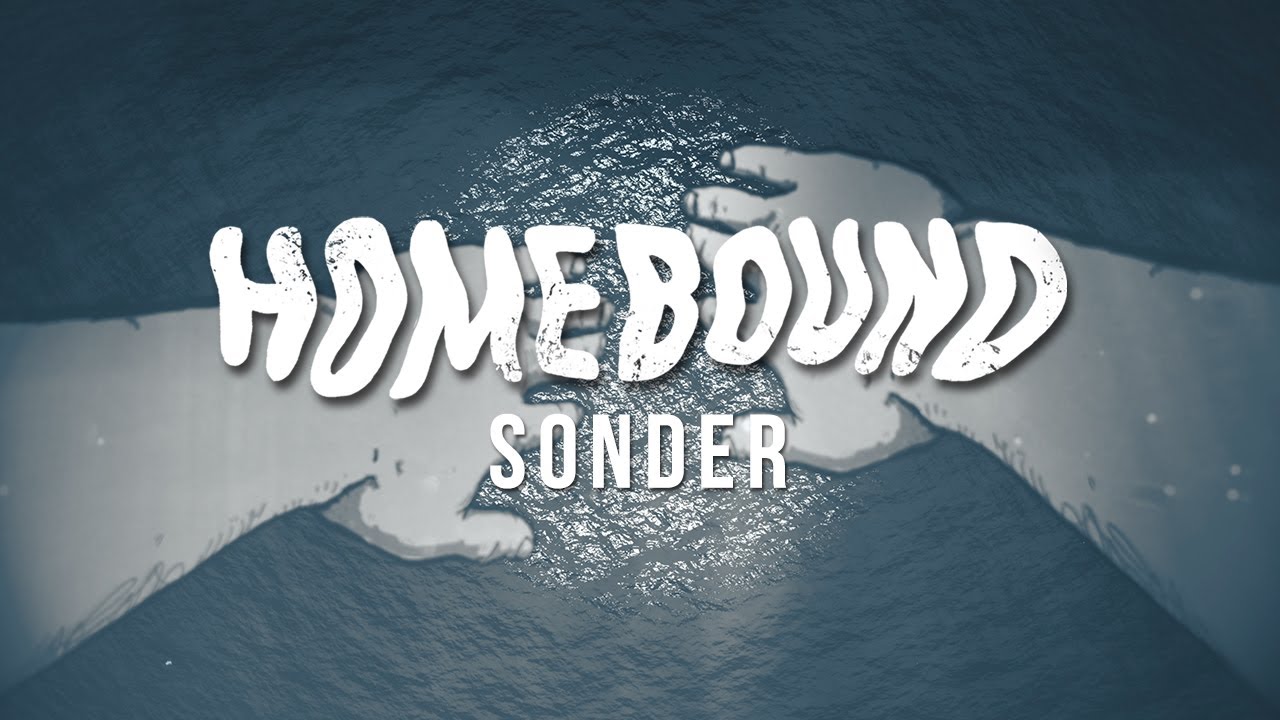 Watch Homebound - Sonder (Lyric Video) on YouTube Watch Homebound - Sonder (Lyric Video) on YouTube