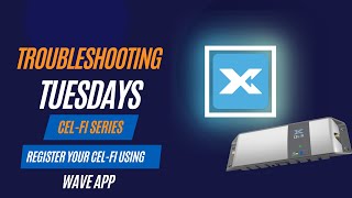 REGISTER YOUR CEL-FI USING THE WAVE APP I POWERTEC WIRELESS TECHNOLOGY I TROUBLESHOOTING TUESDAYS screenshot 3