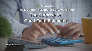 The January 2022 Surprise of Good Faith Estimates Requirements