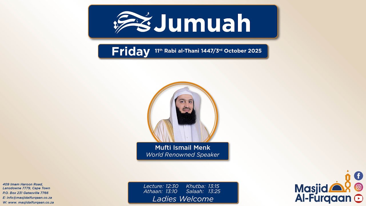 Mufti Ismail Menk Jumuah 11 Rabi al Thani 1447/3 October 2025