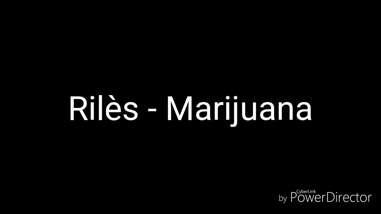 Rilès - Marijuana - Traduction - YouTube