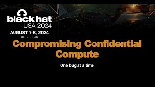 Compromising Confidential Compute, One Bug at a Time