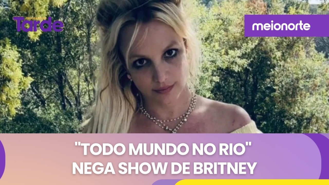 "Todo Mundo No Rio" nega show de Britney | Programa da Tarde
