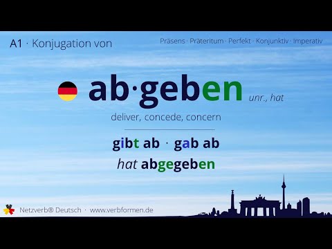 Konjugation Verb abgeben | Alle Zeitformen, Lernvideo, Übersetzung, Tutorial