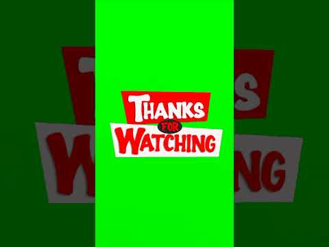 THANKS FOR WATCHING Green Screen Animation Video shorts viral